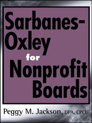 cover image of Sarbanes-Oxley for Nonprofit Boards